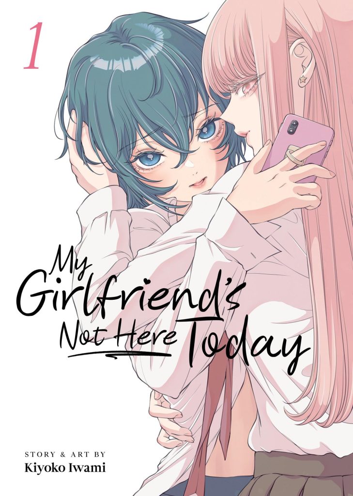 My Girlfriend’s Not Here Today Vol 1