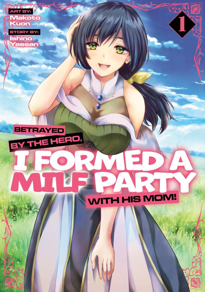 Betrayed By The Hero I formed a MILF Party with his mom! Vol 1