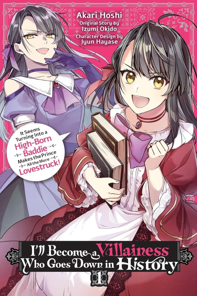 I’ll Become a Villainess Who Goes Down in History! Vol1