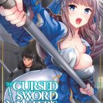 The Cursed Sword Master’s Harem Life: By The Sword For The Sword Vol  2