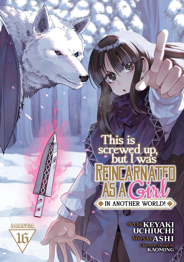This is Screwed Up But I Was Reincarnated as a Girl In Another World Vol 16